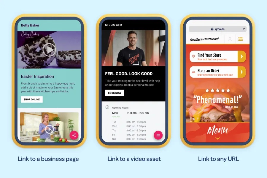 Three smartphone mockups showing additional QR code destination types. Left: a business landing page for Betty Baker with video content and a shop online button. Center: a video and booking page for Studio Gym with hours and a "Book Now" call to action. Right: a restaurant website for Southern Restaurant with options to find a store, place an order, and view the menu.